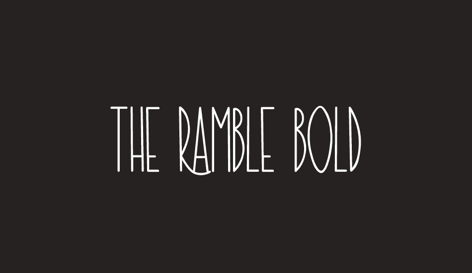 the-ramble-bold font big