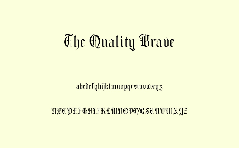 The Quality Brave font