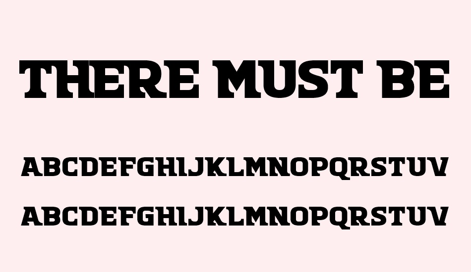 there-must-be font