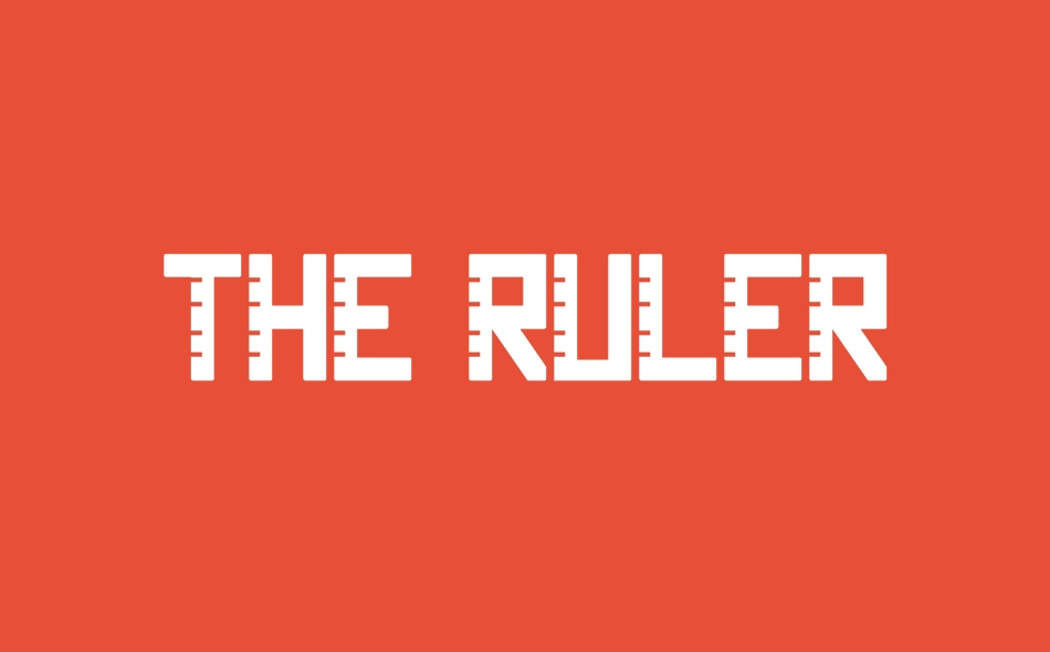 The Ruler font big