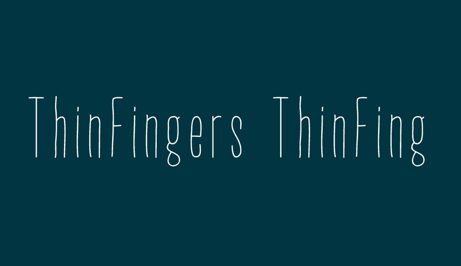 thinfingers-thinfingers font big