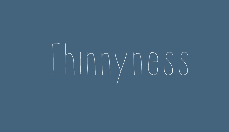 thinnyness font big