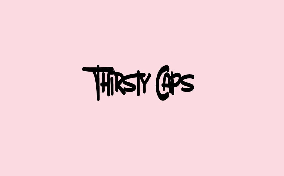 Thirsty Caps font big