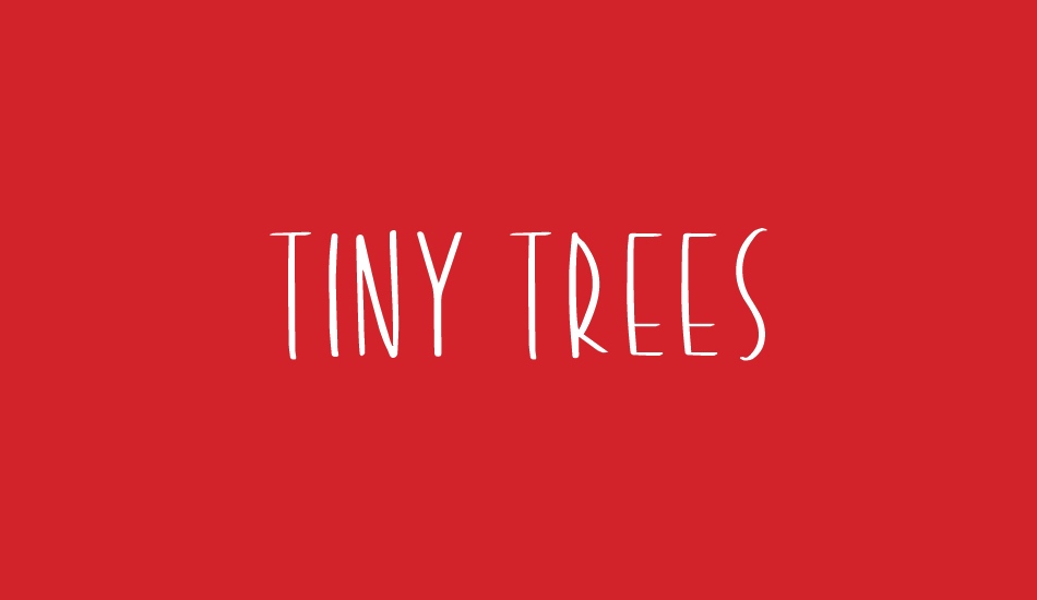 tiny-trees font big