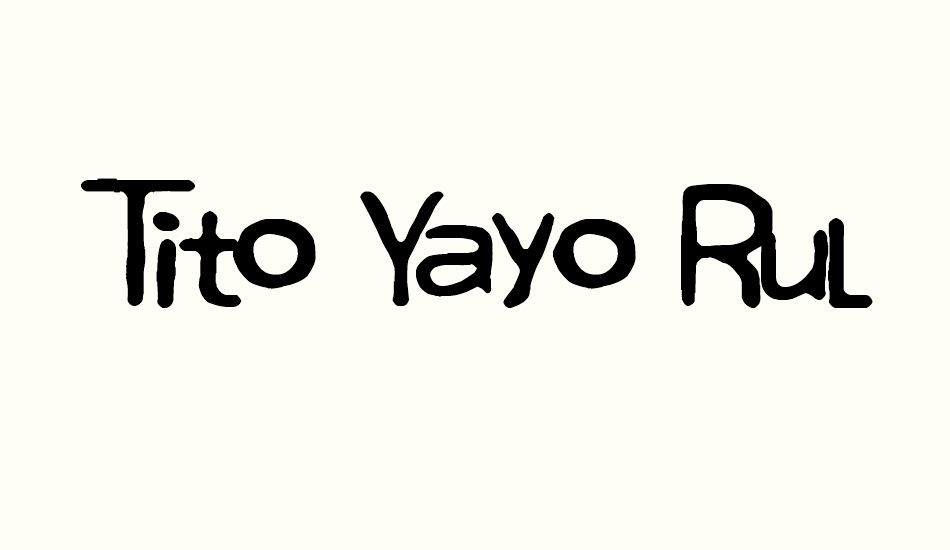 tito-yayo-rules font big