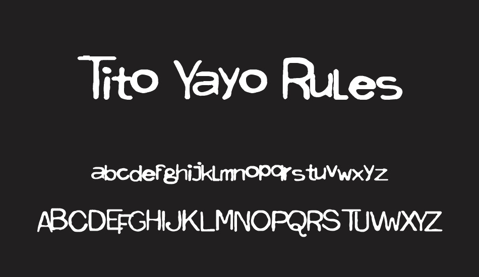 tito-yayo-rules font