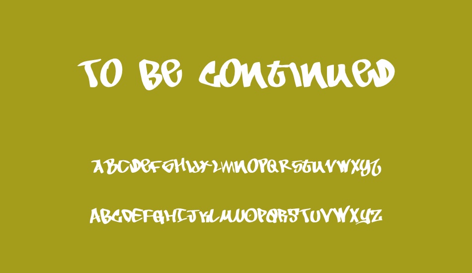 to-be-continued font