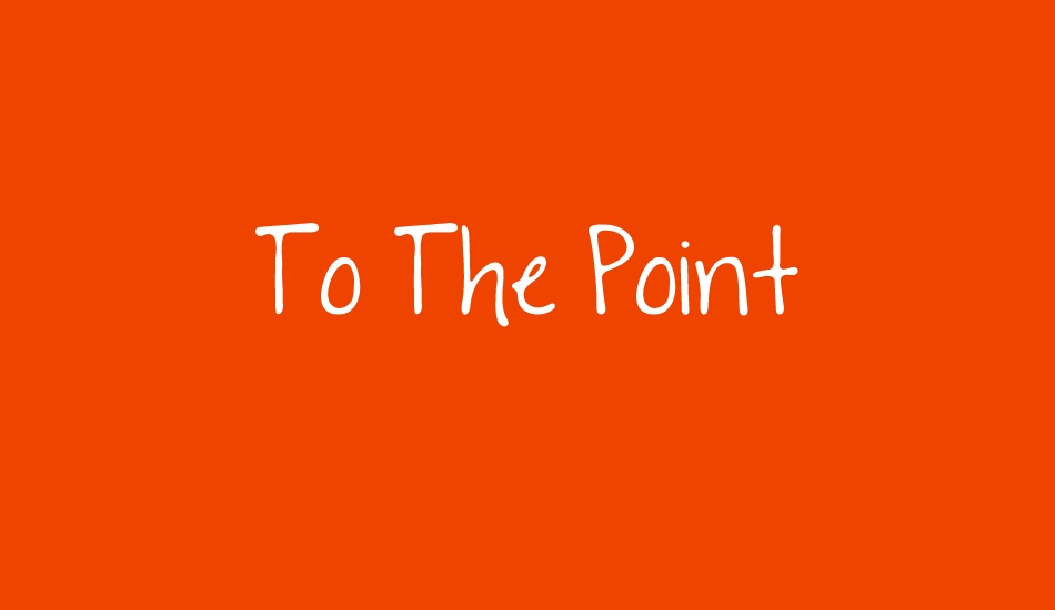 to-the-point font big