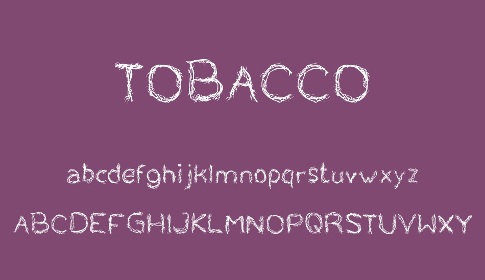tobacco font