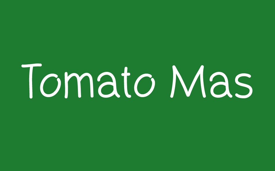 Tomato Mase font big