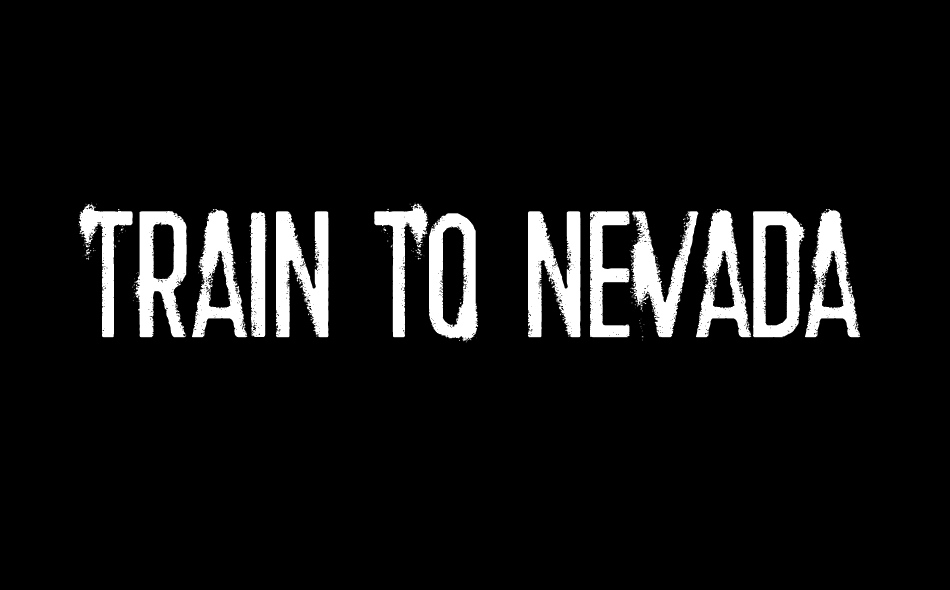 Train to Nevada font big