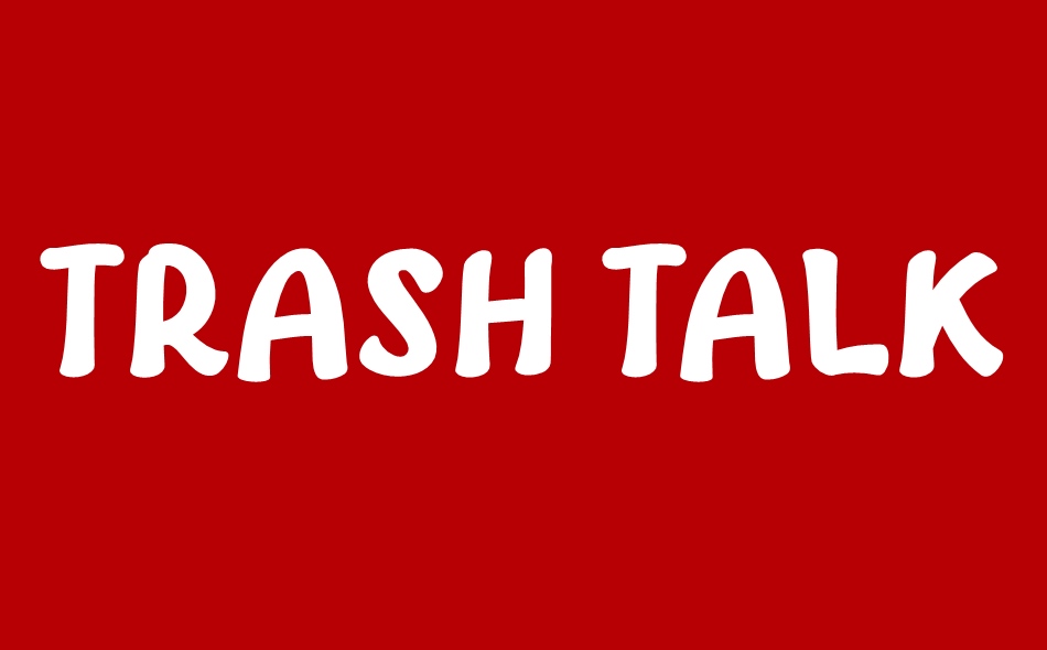 Trash Talk font big