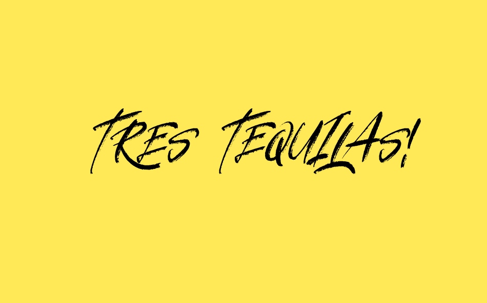 Tres Tequilas! font big