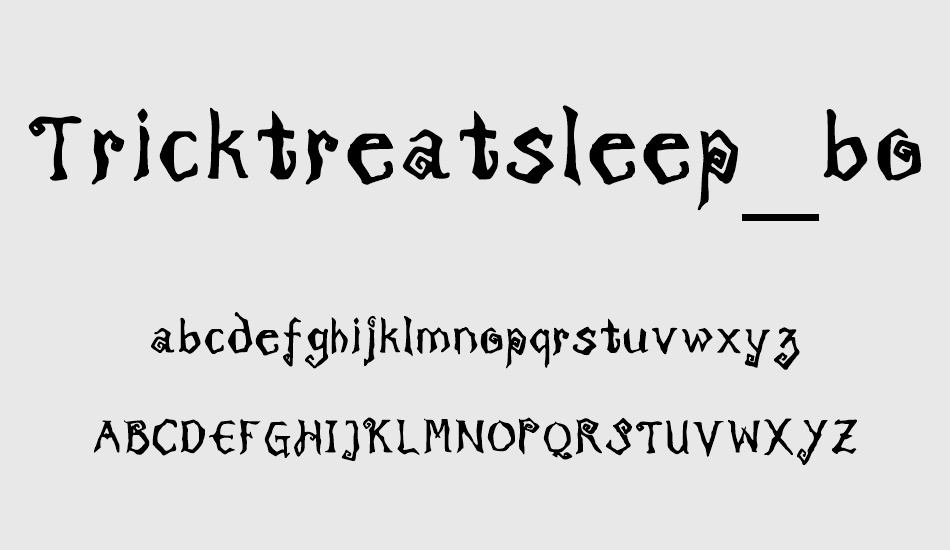 tricktreatsleep-bold font