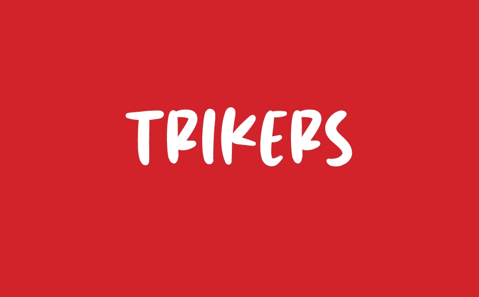 Trikers font big