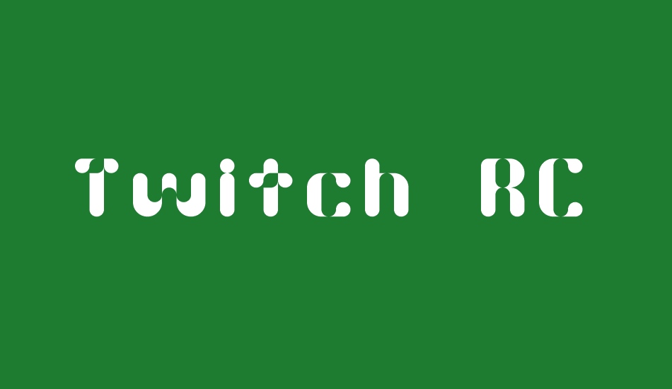 twitch-rc font big