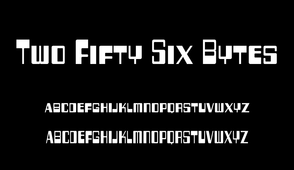 Two Fifty Six Bytes font