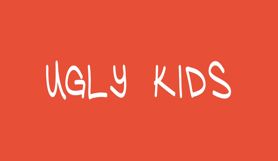 ugly-kids font big