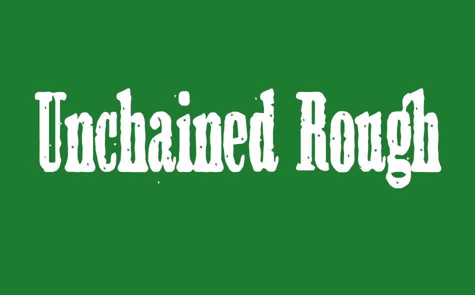 Unchained font big