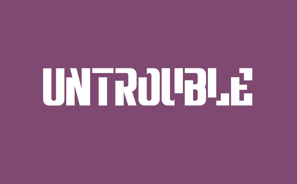 Untrouble font big