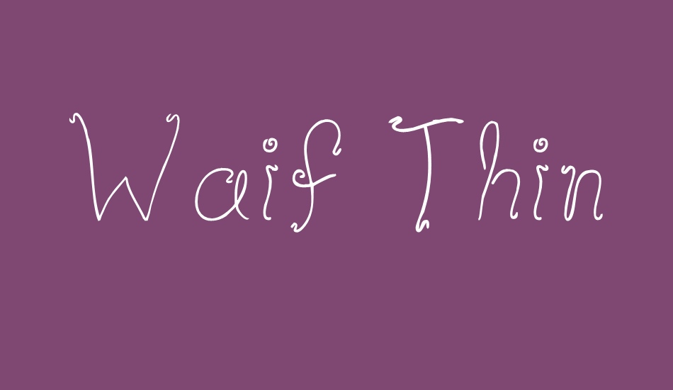 waif-thin font big