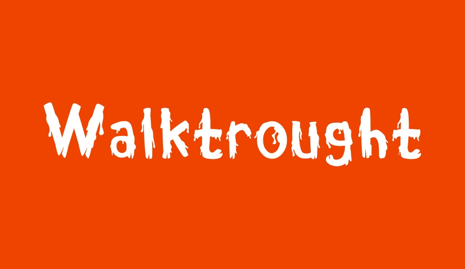 walktrought font big