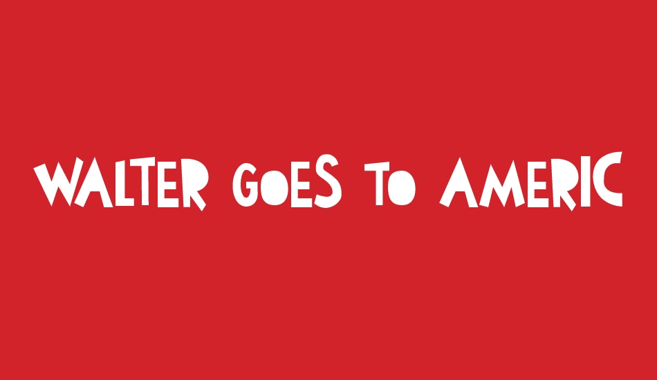 walter-goes-to-america font big