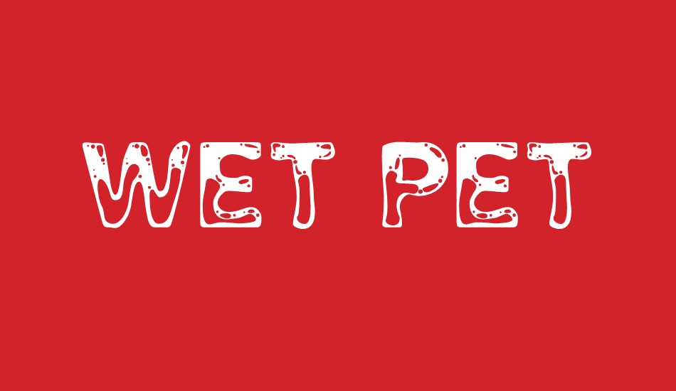 wet-pet font big