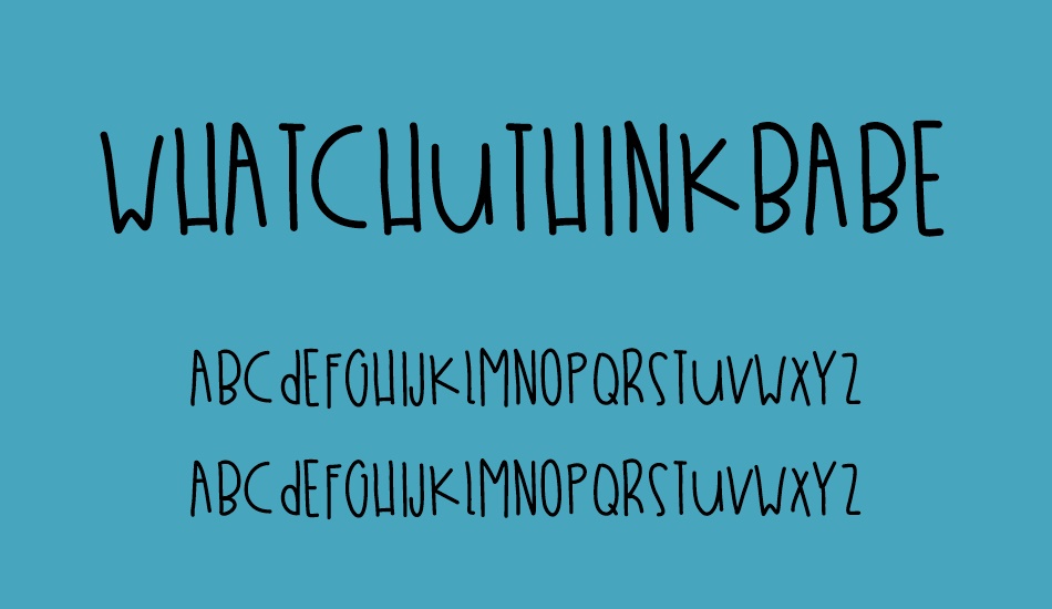 whatchuthinkbabe font