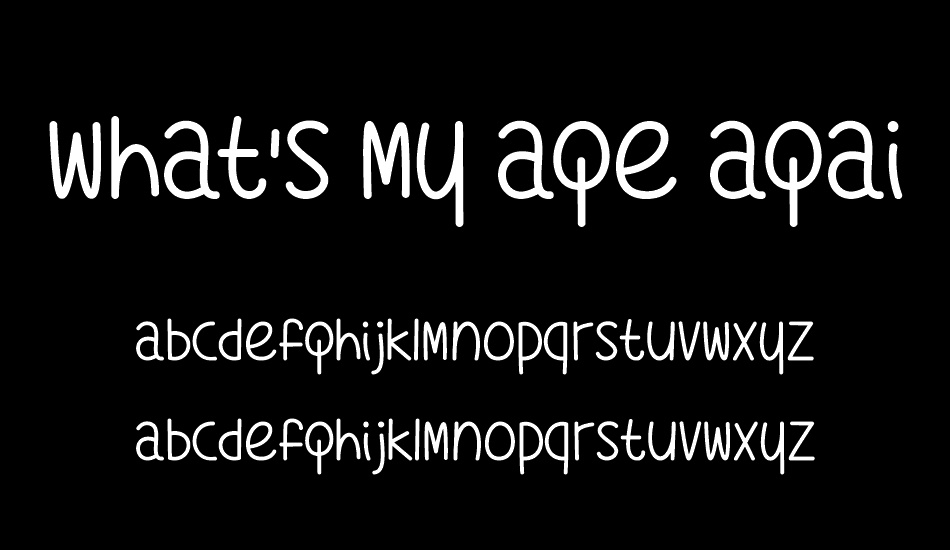 whats-my-age-again font