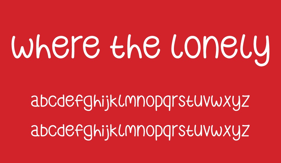 where-the-lonely-ones-roam font