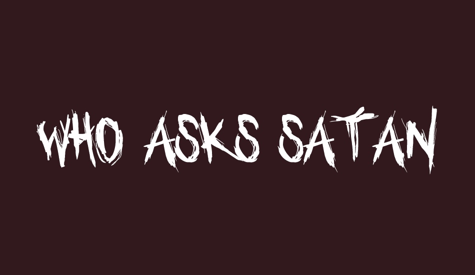 who-asks-satan font big