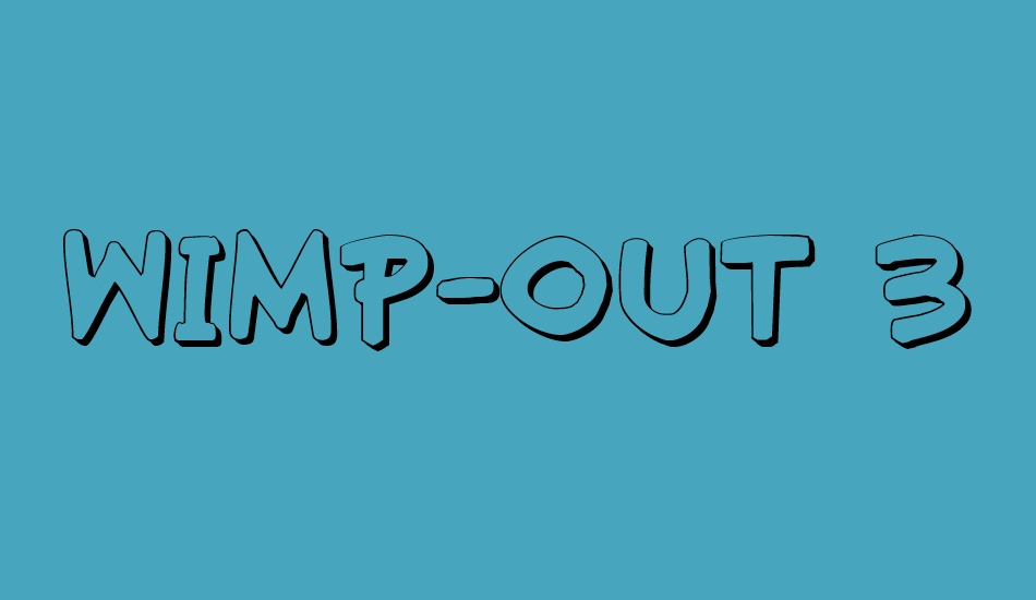 wimp-out-3d font big