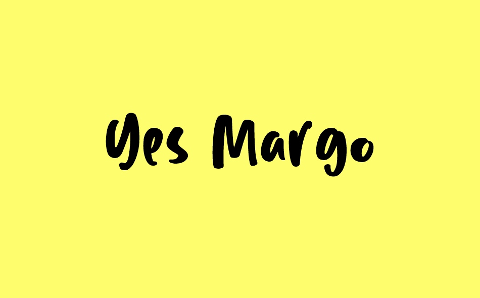 Yes Margo font big