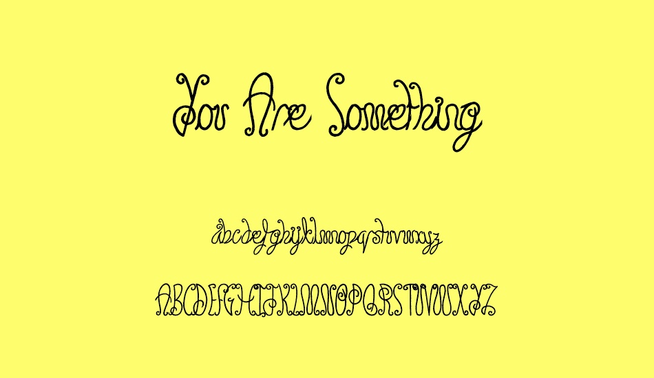 you-are-something font