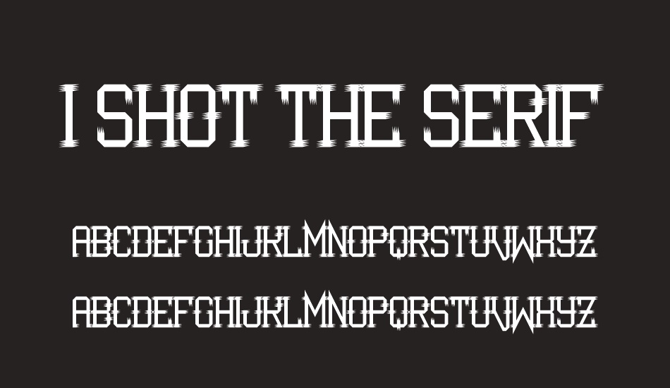 I Shot the Serif font