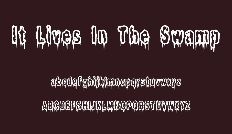 It Lives In The Swamp BRK font