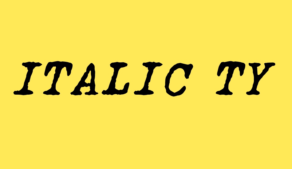 ITALIC TYPEWRITER font big