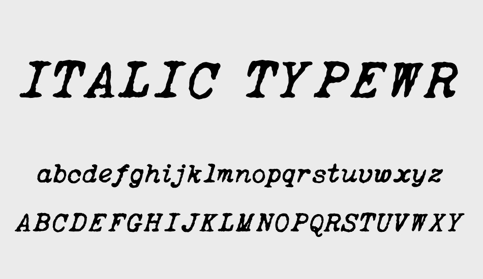 ITALIC TYPEWRITER font
