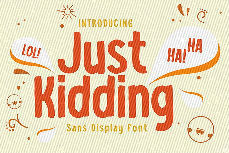 Just Kidding