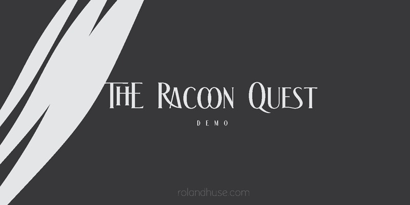 The Racoon Quest