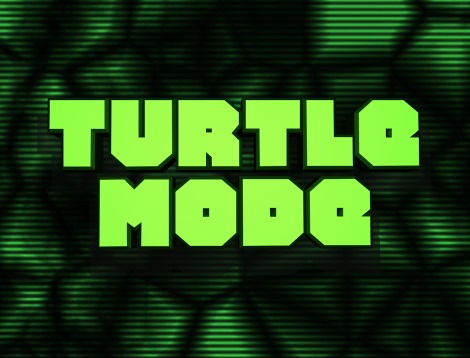 Turtle Mode